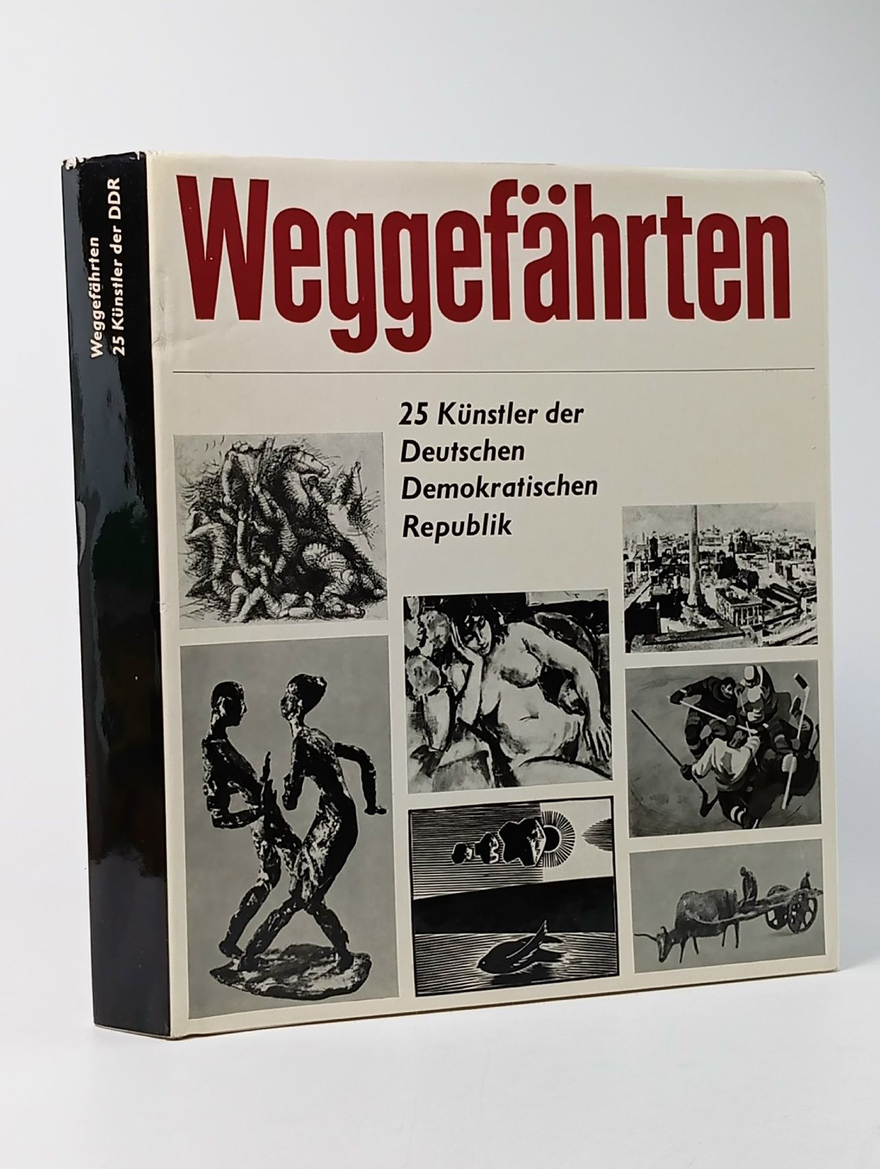 Обложка: Weggefahrten. 25 Kunstler der Deutschen Demokratischen Republik