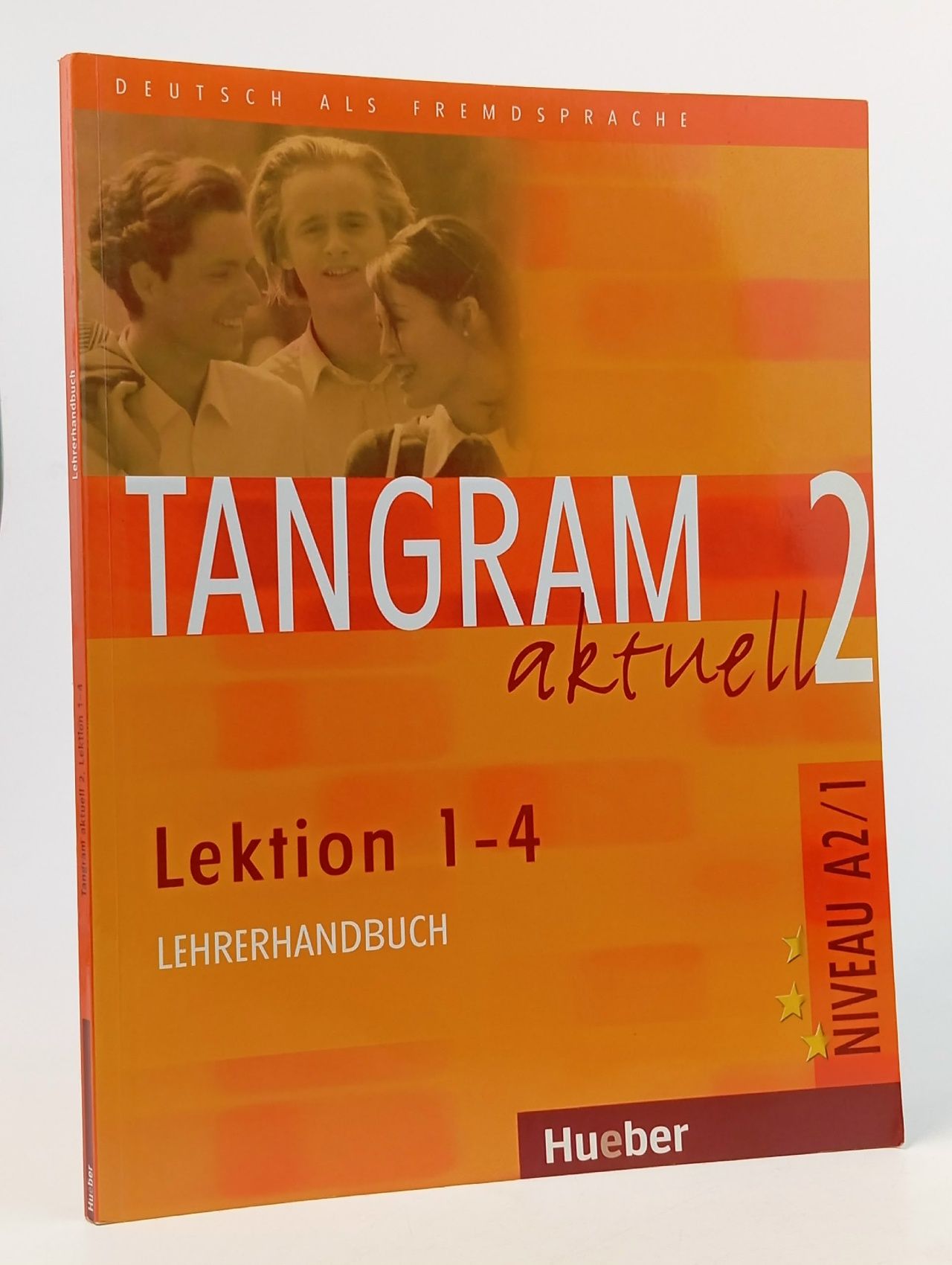 Обложка: Tangram aktuell 2. Lektion 1-4. Lehrerhandbuch. Deutsch als Fremdsprache Dallapiazza Rosa-Maria, von Jan Eduard