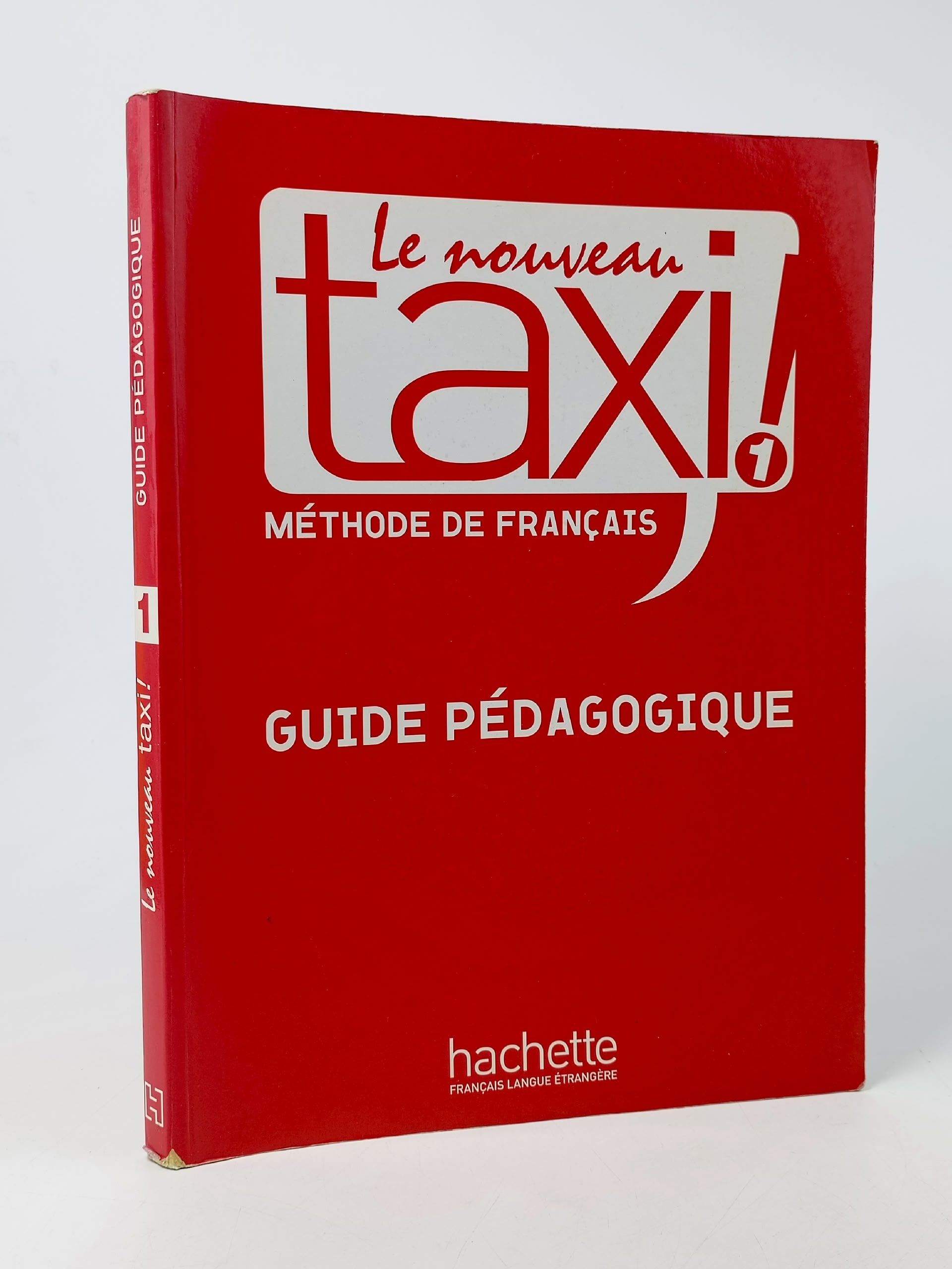 Обложка: Le Nouveau Taxi 1 Guide pedagogique Menand Robert, Capelle Guy