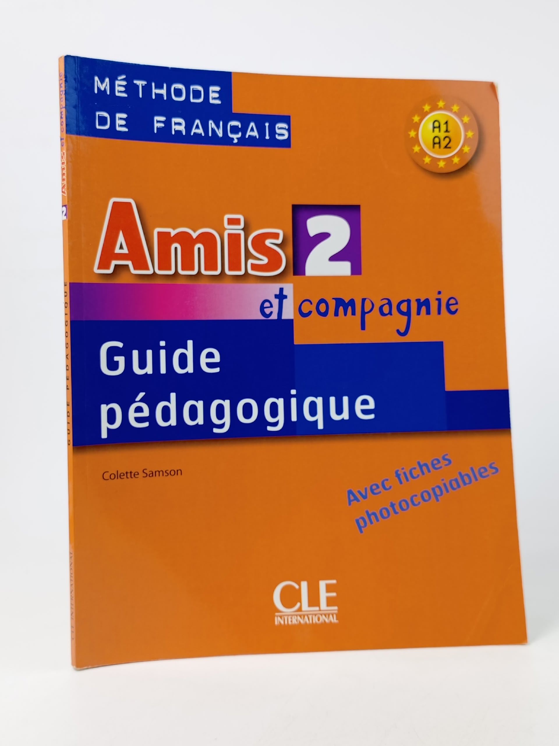 Обложка: Amis et compagnie 2 Guide pedagogique книга для учителя французского языка Самсон Колетт