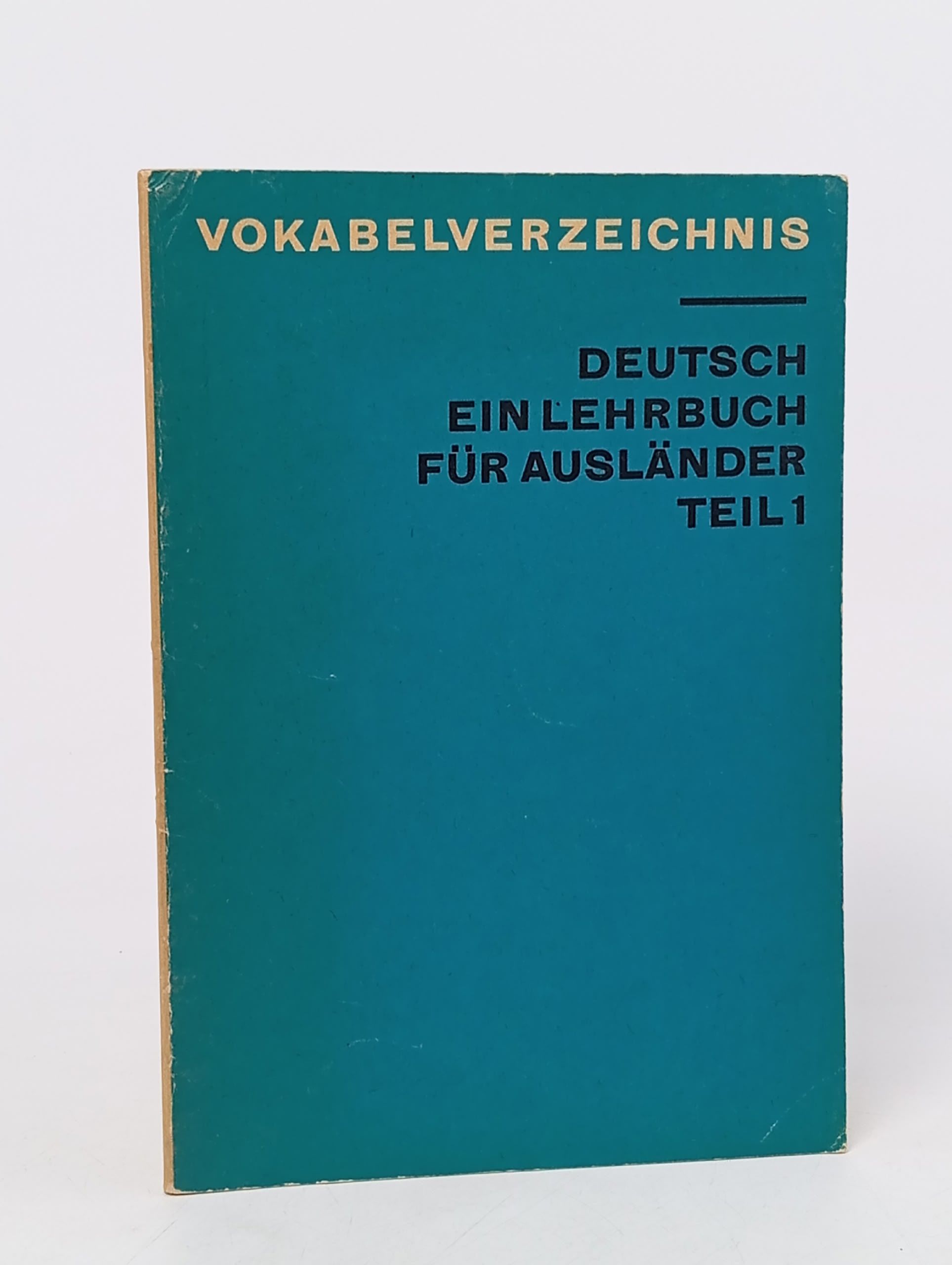 Обложка: Vokabelverzeichnis. Deutsch. Ein Lehrbuch fur Auslander teil 1./Словарь-справочник. Немецкий. Учебник для иностранцев часть 1.