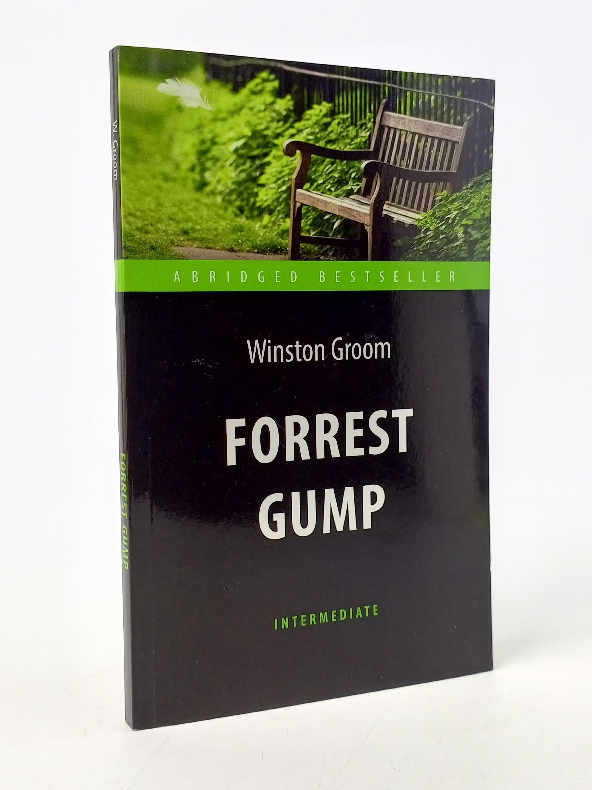 Обложка: Форрест Гамп (Forrest Gump). Адаптированная книга для чтения на английском языке. Intermediate Грум Уинстон