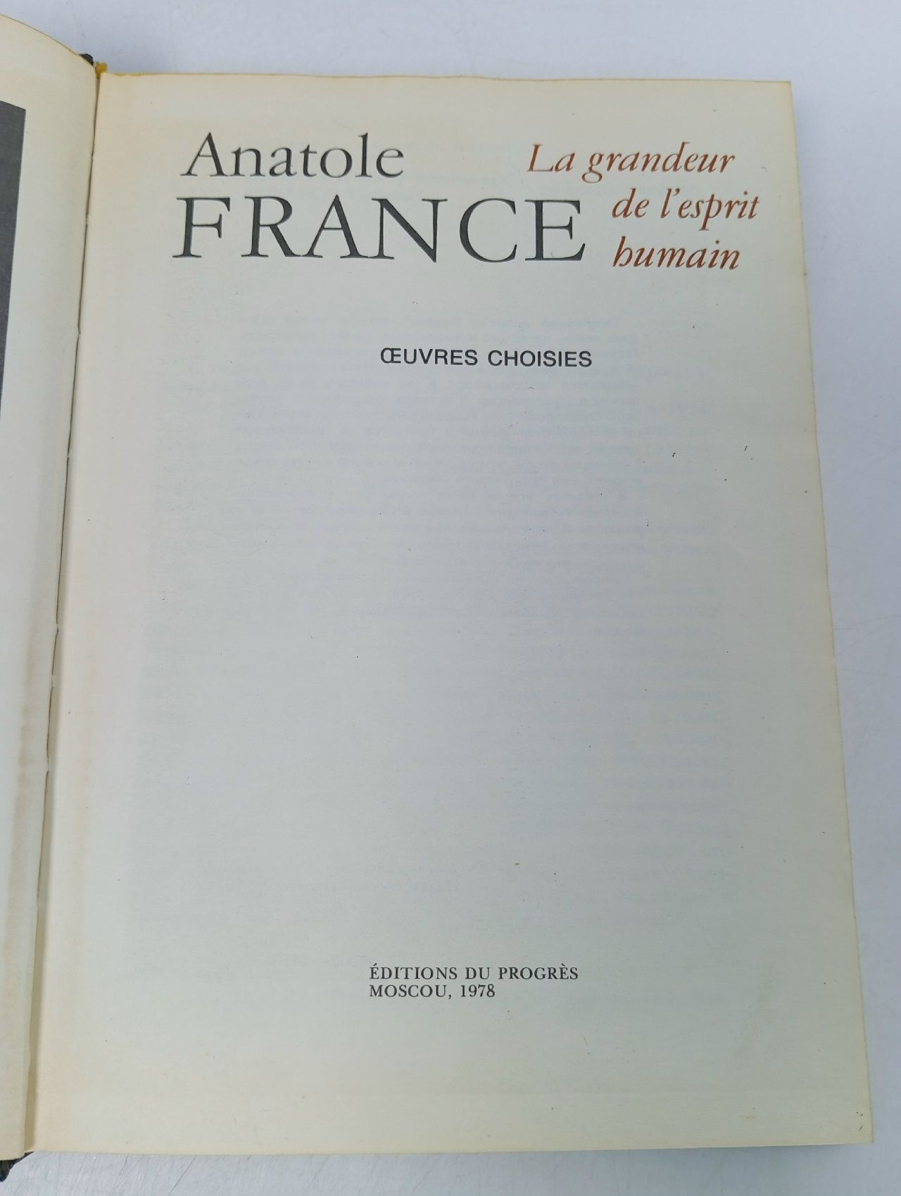 La grandeur de l esprit bumain. Anatole France Франс Анатоль