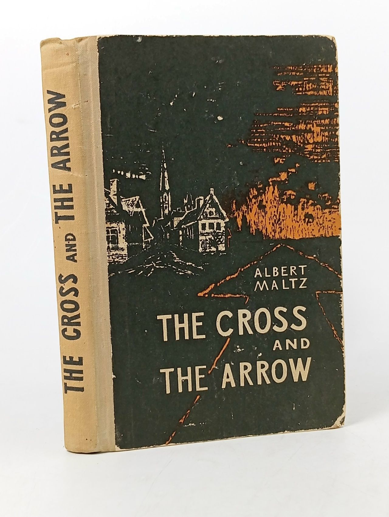 Обложка: THE CROSS and THE ARROW . Albert Maltz / Крест и стрела . Мальц Альберт