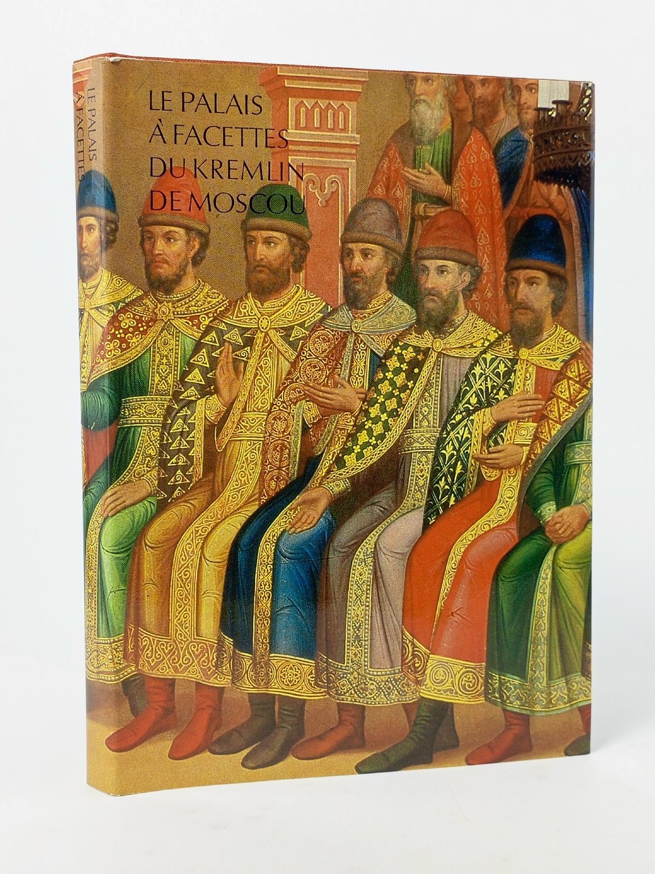 Обложка: Le palais a facettes du Kremlin de Moscou. Грановитая палата Московского Кремля