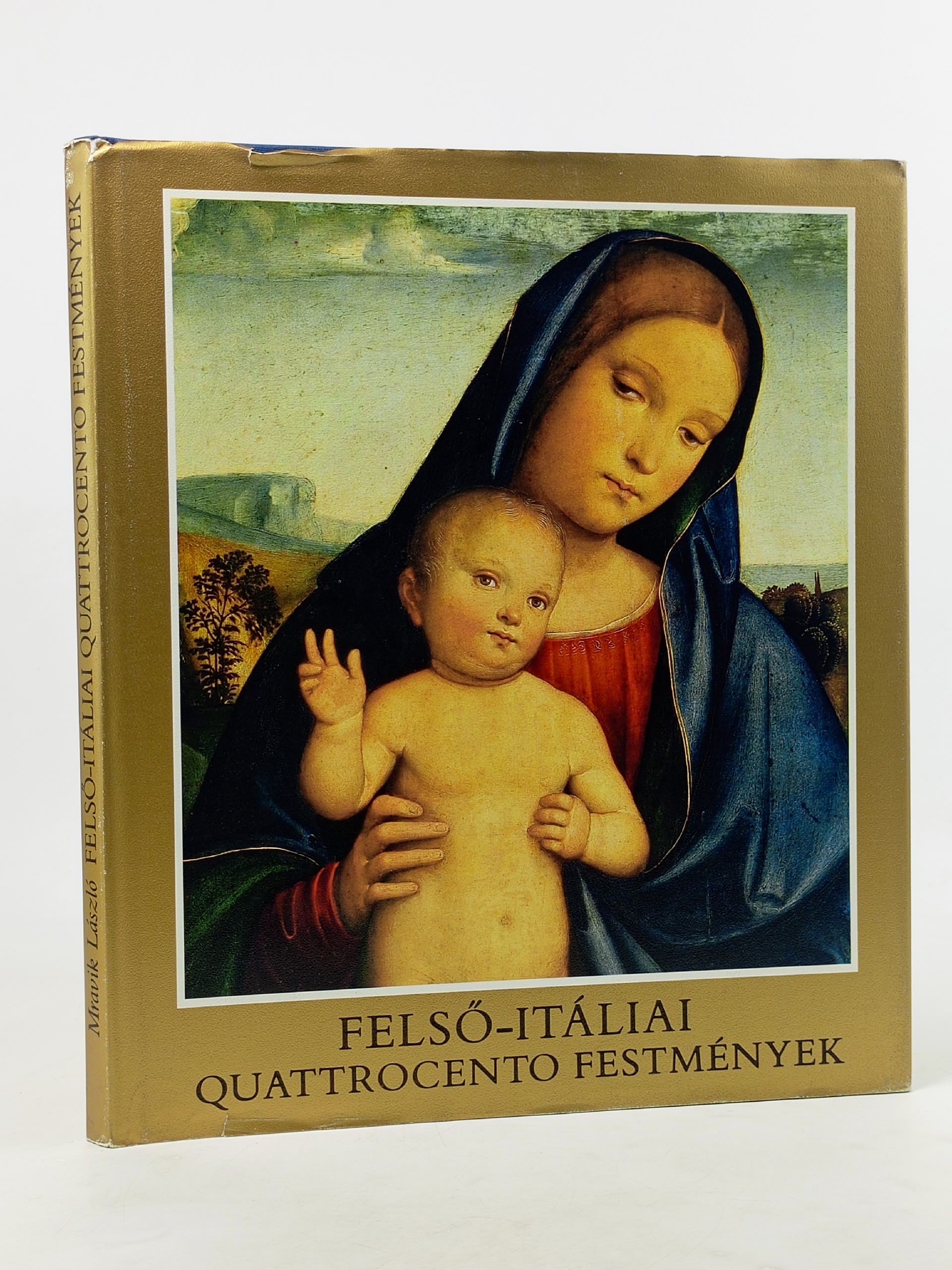 Обложка: Felso-Italiai Quattrorocento Festmenyek. Мравик Ласло