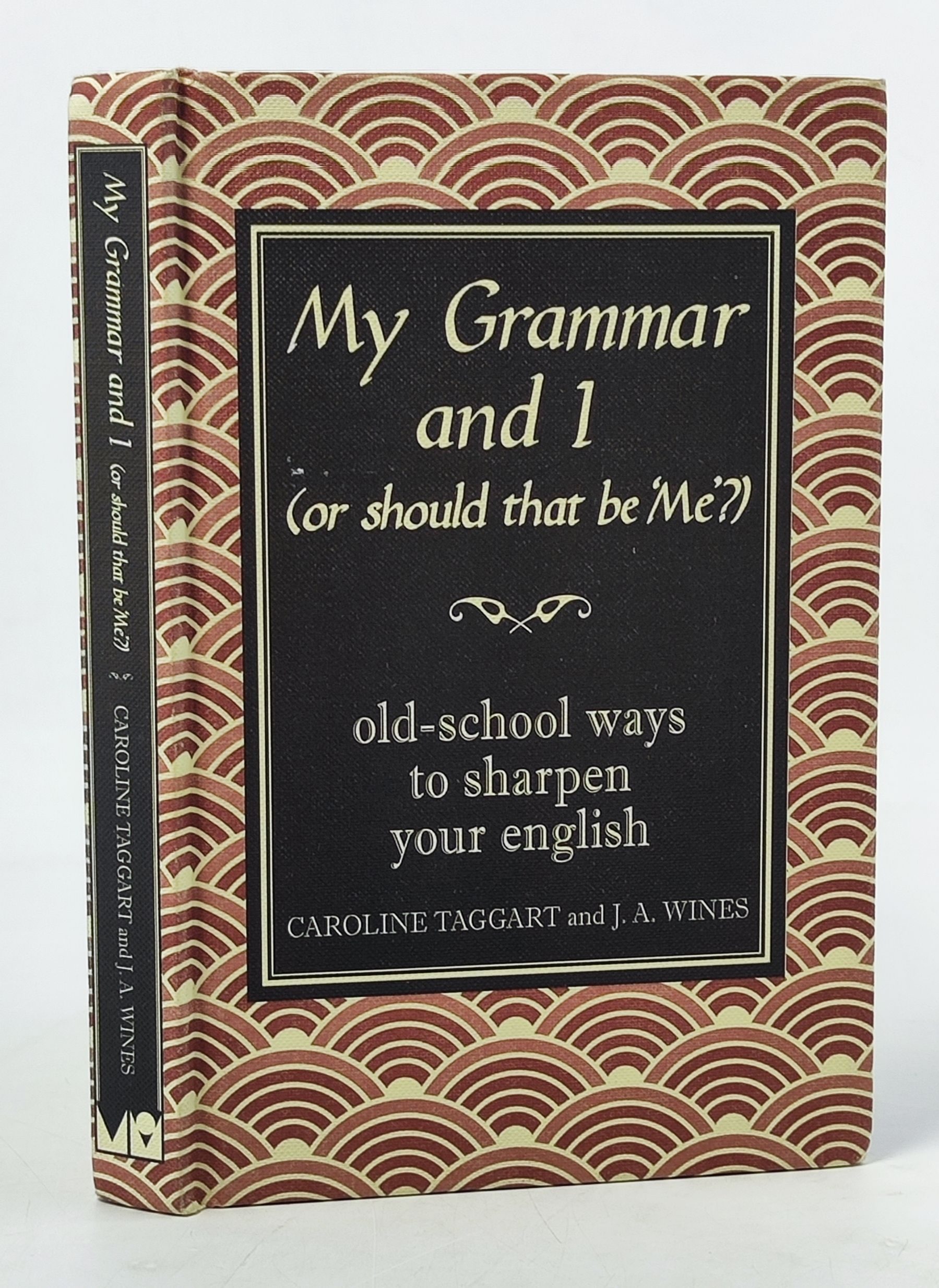 Обложка: My Grammar and I (or should that be 'Me?')