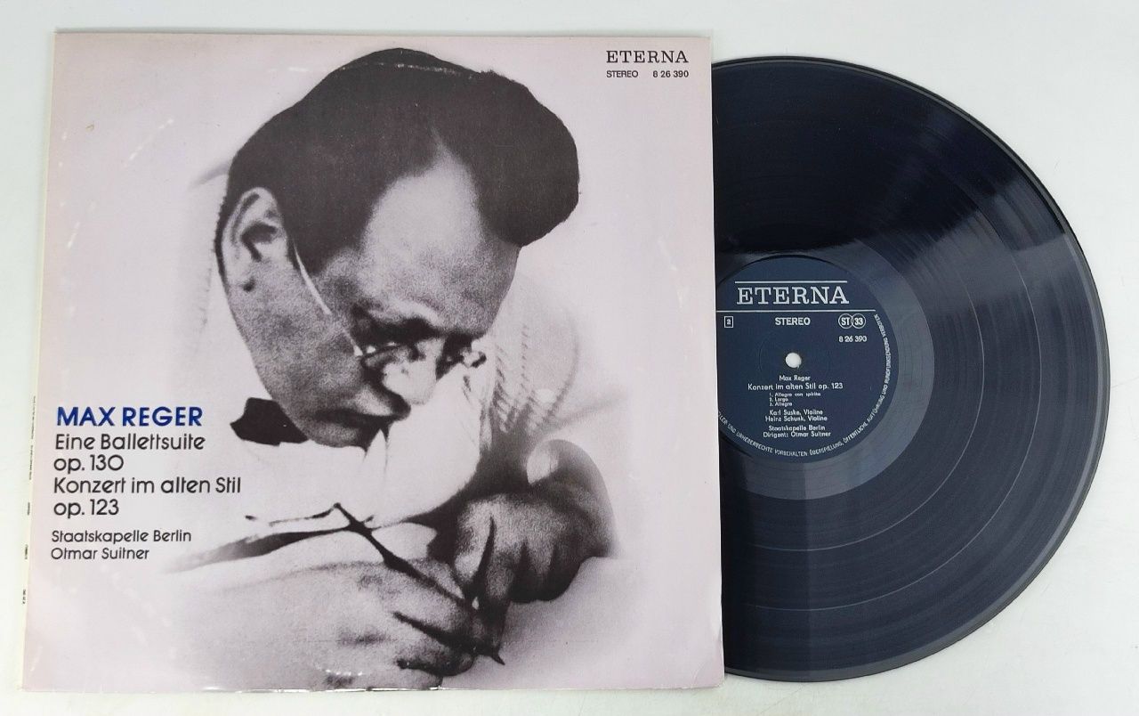 Обложка: Max Reger, Staatskapelle Berlin, Otmar Suitner - Eine Balletsuite Op. 130 / Konzert Im Alten Stil Op. 123. Виниловая пластинка