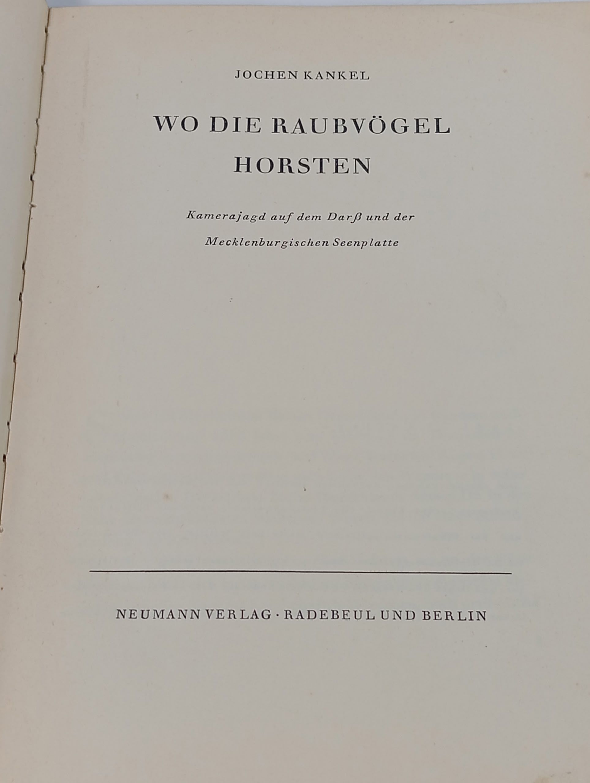 Wo die Raubvоgel horsten. Kamerajagd auf dem Dar und der Mecklenburgischen Seenplatte (Там, где вьют гнезда хищные птицы. Фотоохота на Дарссе и в Мекленбургском поозерье)